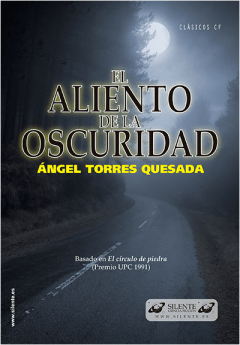 «El aliento de la oscuridad», de Ángel Torres Quesada, Silente Clásicos CF 6